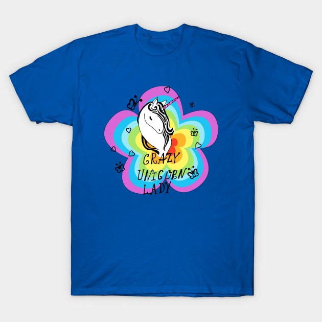 Crazy Unicorn Lady - Unicorn Lover Quote T-Shirt by Squeak Art